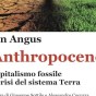 Ian Angus -L’anthropocène et la non-durabilité du&nbsp;capitalisme